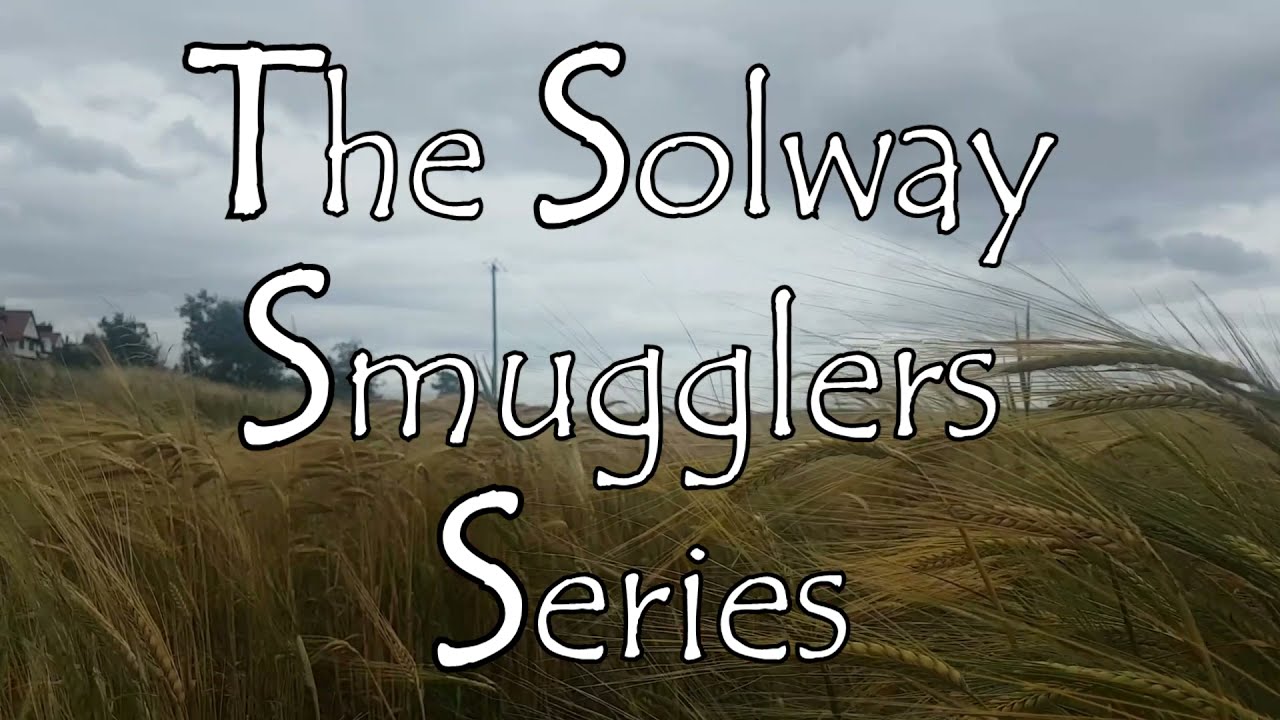 Solway Smugglers Part Four:  Ruthwell, Cummertrees and Powfoot