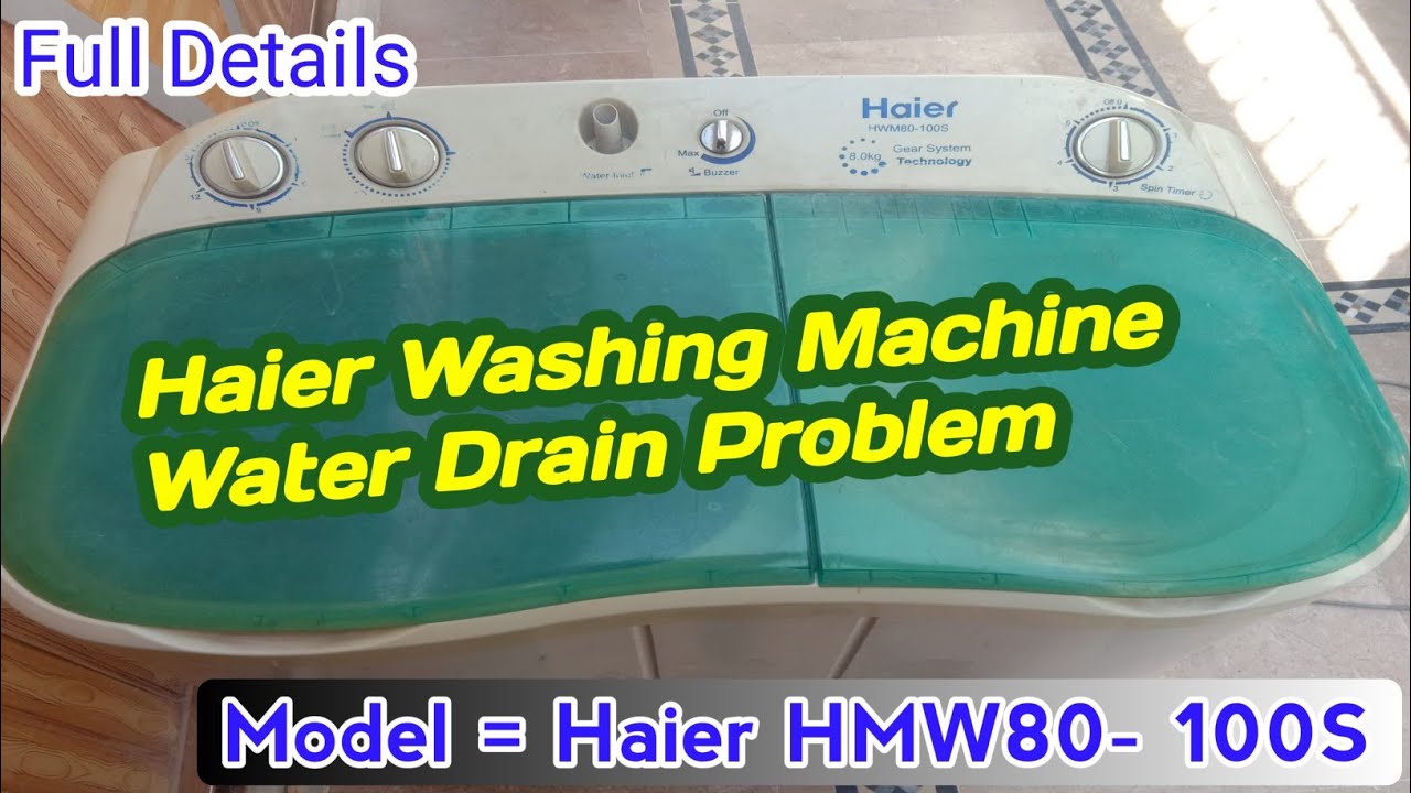 Haier washing machine drain problem | Haier Washing machine se pani kaise nikale | Haier HMW80-100S