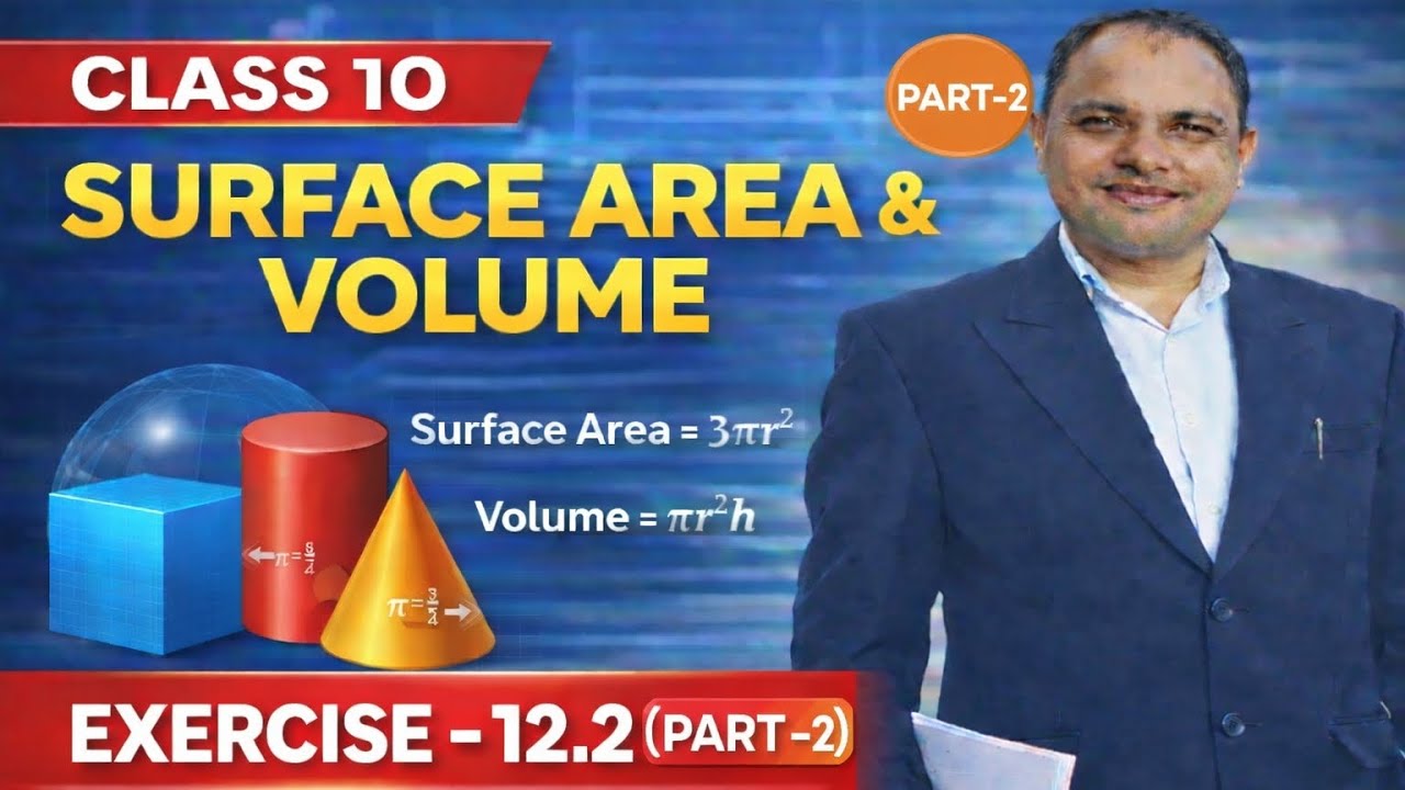 Surface Area & Volume Exercise 12.2 🔥| Part-2 |Class 10 Maths | Board Exam Special | Shishpal sir ||