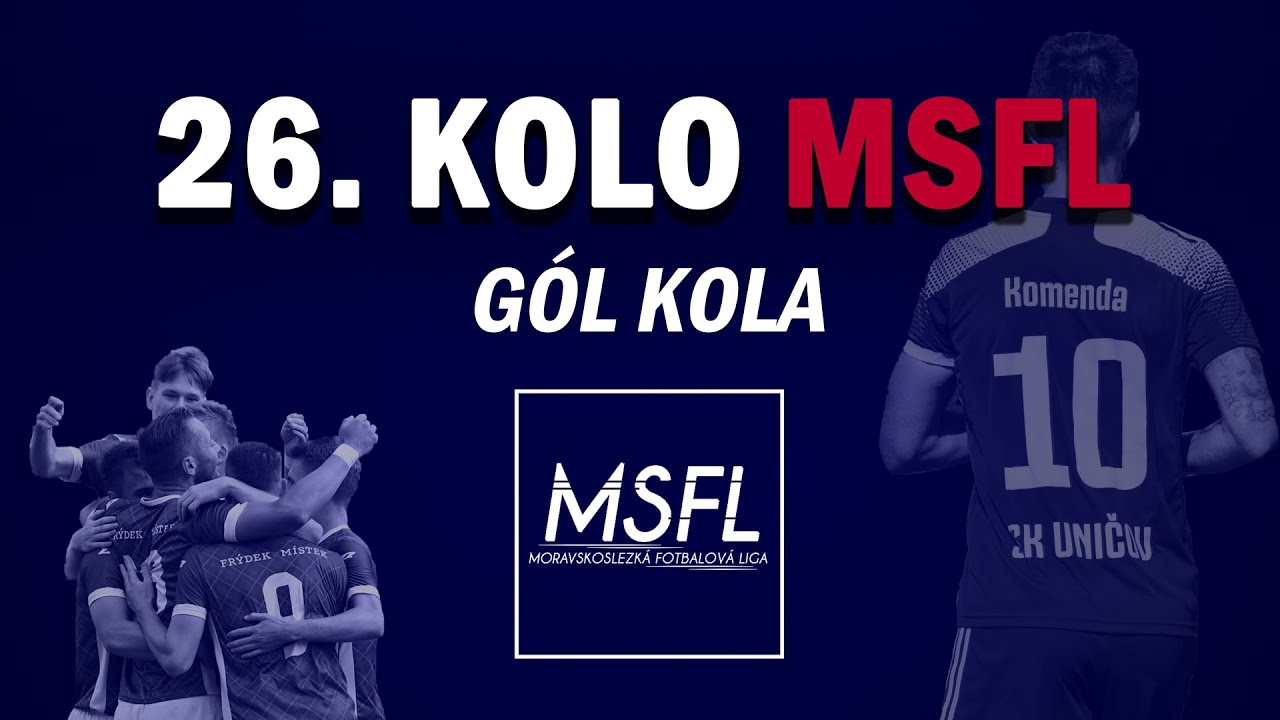 G&oacute;l kola - 26. kolo MSFL [2021/2022]
