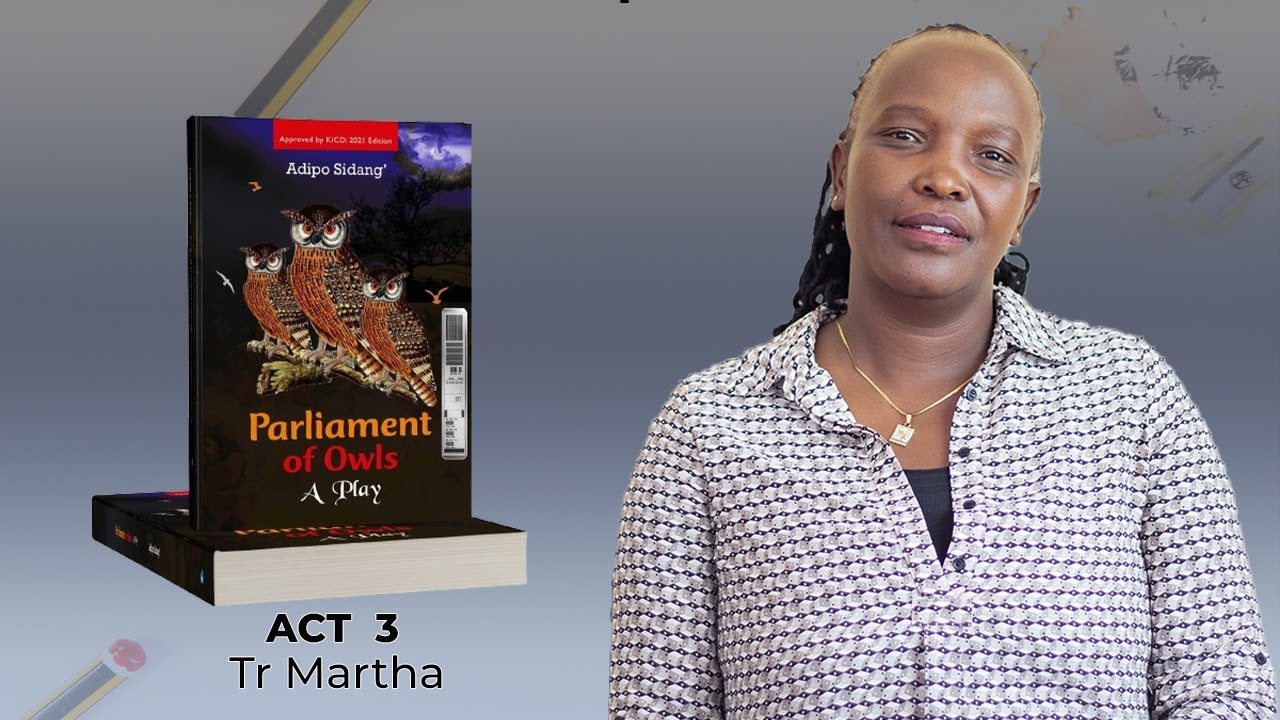 Parliament of Owls #KCSE Act 3.