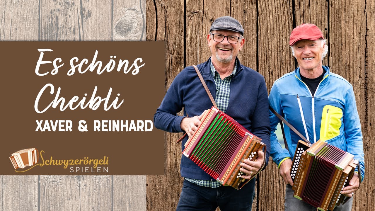 Es schöns Cheibli, Polka - Xaver & Reinhard