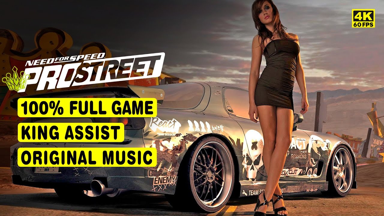NEED FOR SPEED: PROSTREET REMASTERED - FULL 100% GAME - KING ASSIST - 4K
