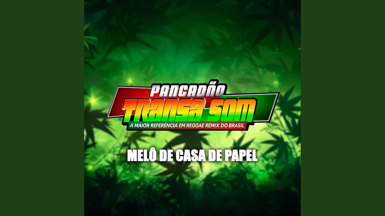 Melô de Casa de Papel (Reggae Rmx)