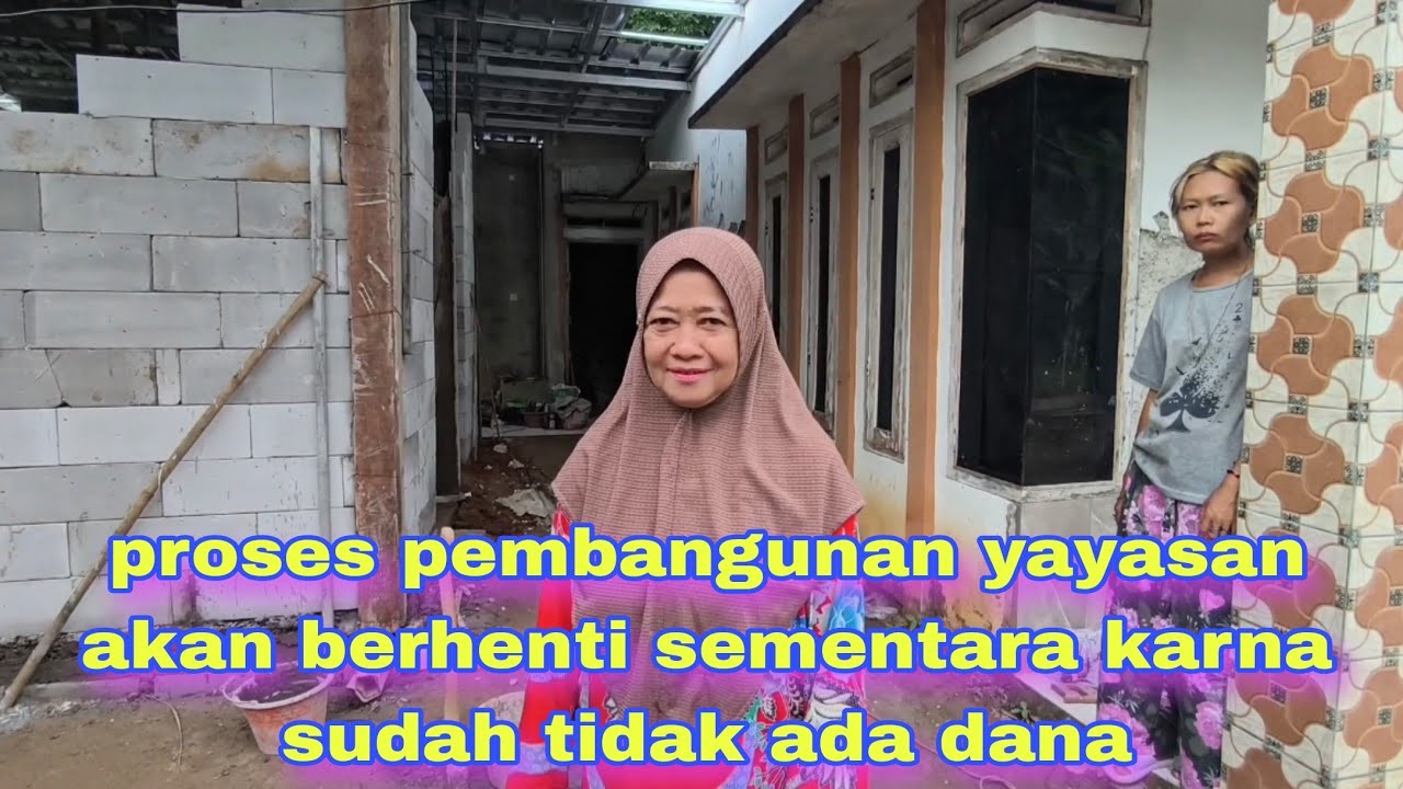 Proses pembangunan yayasan akan berhenti sementara, karna sudah tidak ada dana #memanusiakanmanusia