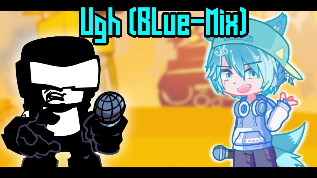 Blue's Random Gacha FNF Mod - Ugh (Blue-Mix) [+FLP] || FNF Gameplay