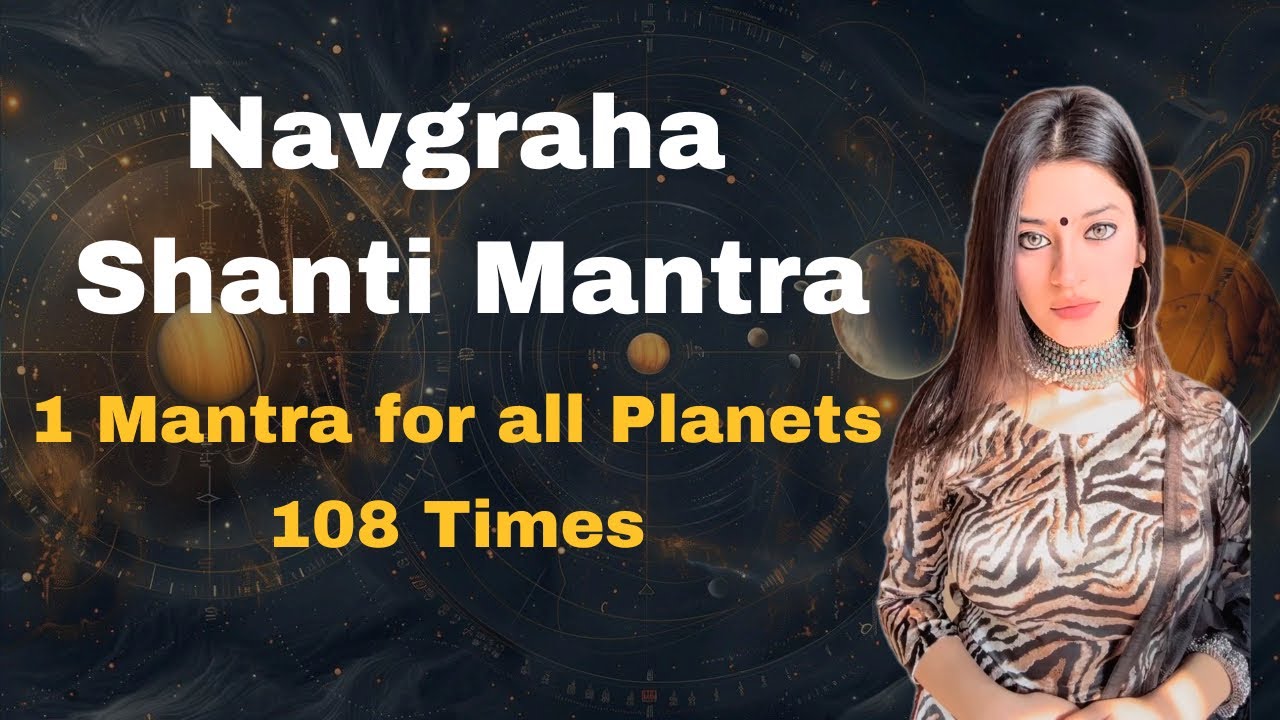 Navgraha Shanti Mantra 108 Times Chanting | 1 Mantra for all 9 Planets | Navgraha Mantra
