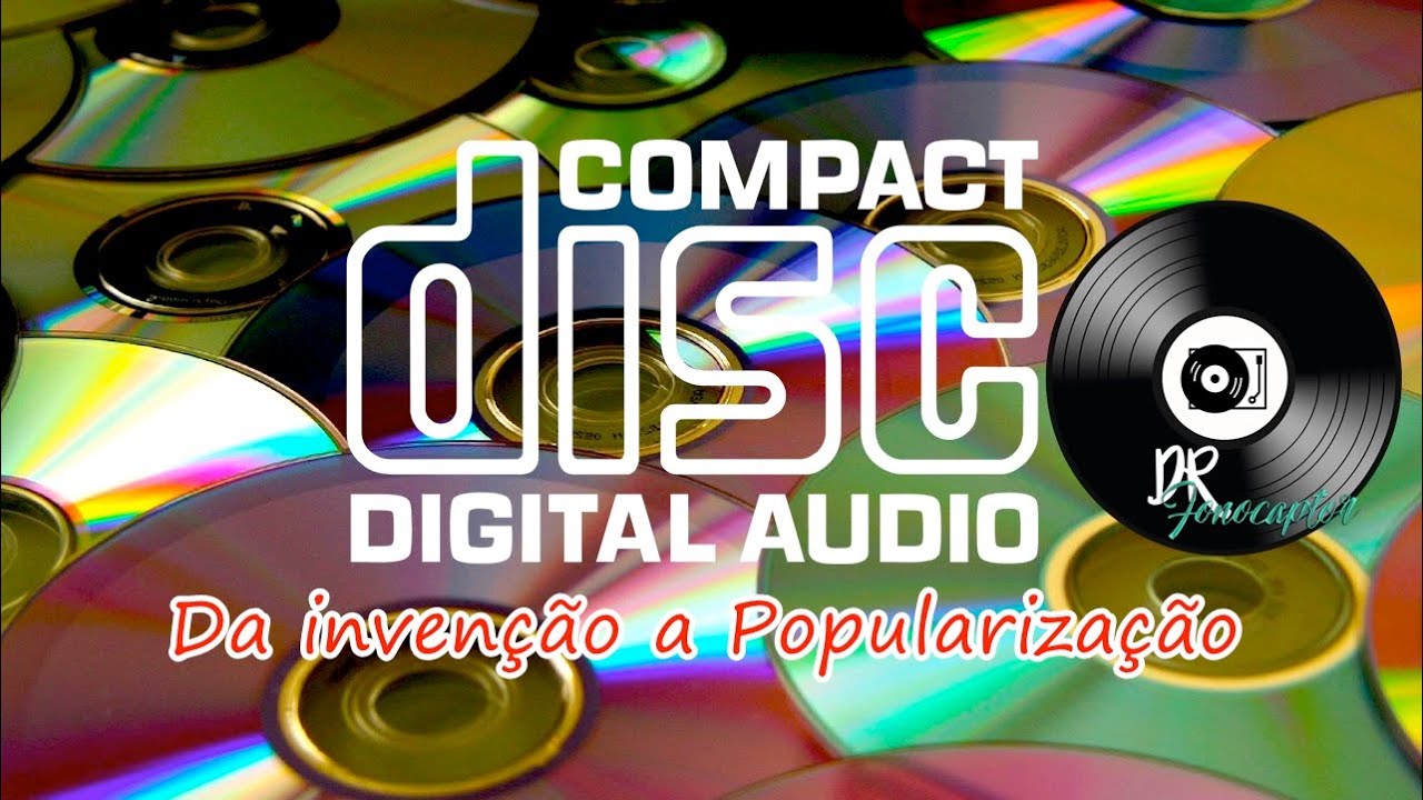 Como surgiu o CD? Quem inventou o CD?