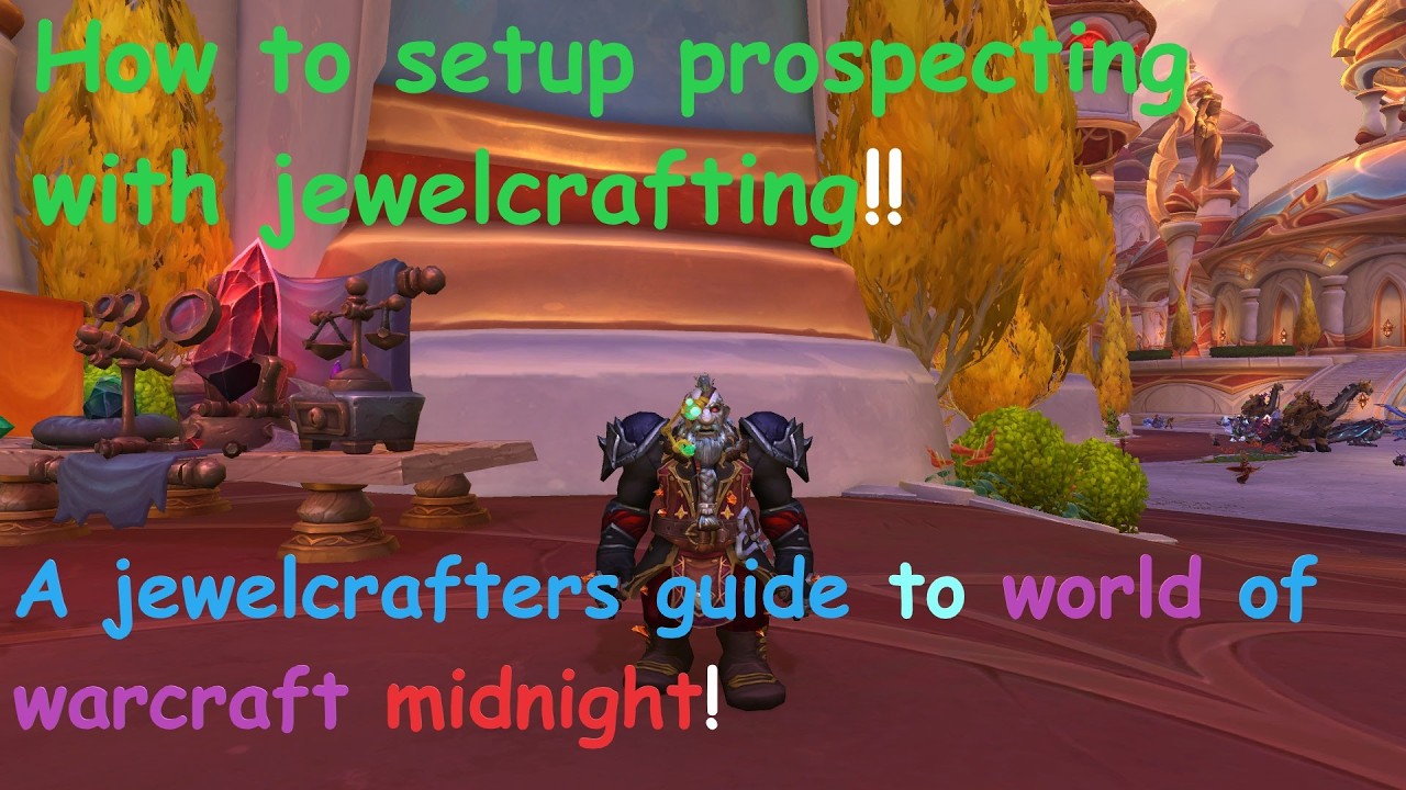 A deep dive into prospecting! A Jewelcrafters guide to World of Warcraft Midnight!