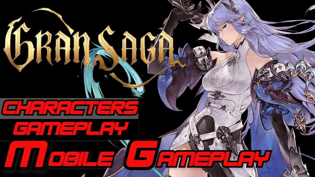 Gran Saga Characters With Gameplay