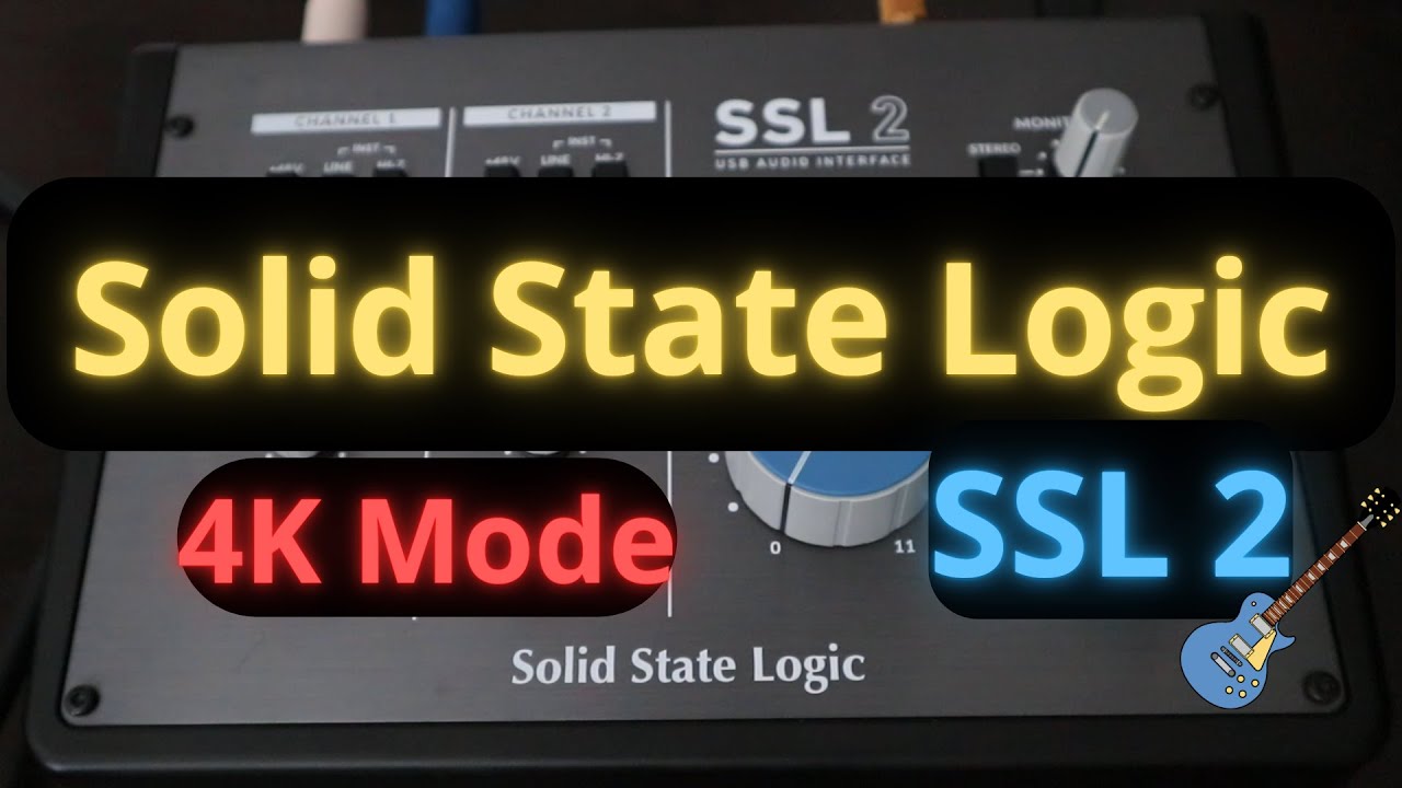 Solid State Logic SSL 2 // 4K Mode