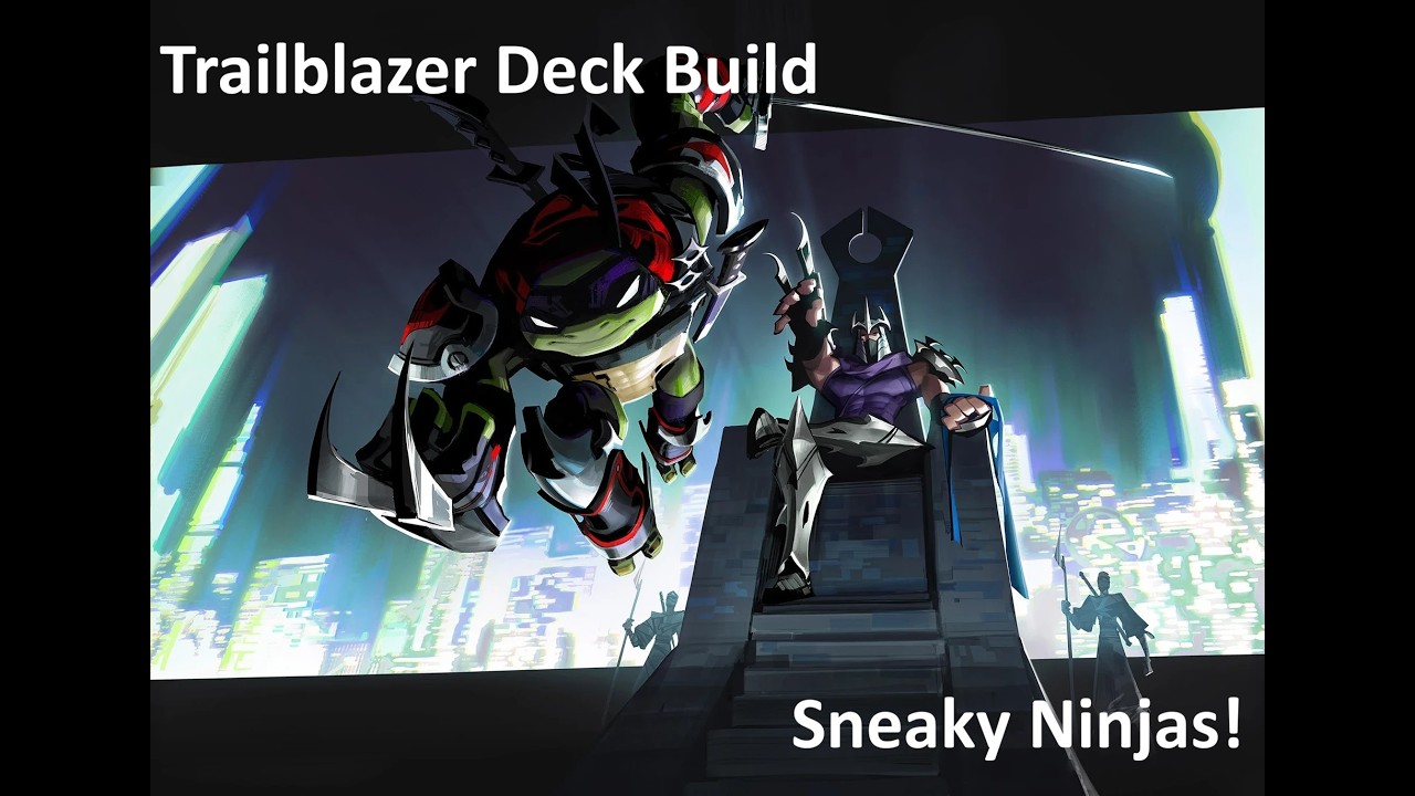Trailblazer - Deck Build - Sneaky Ninjas!