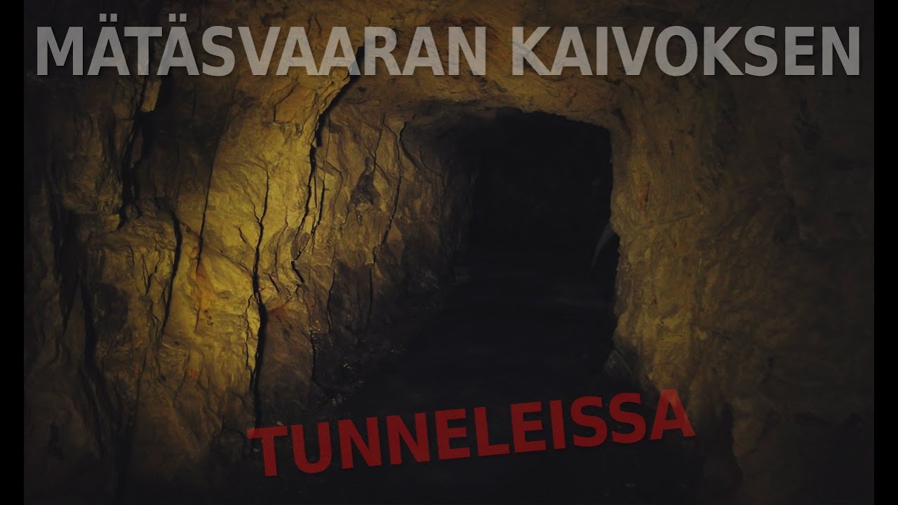 KÄYNTI MÄTÄSVAARAN KAIVOSTUNNELEISSA 2021