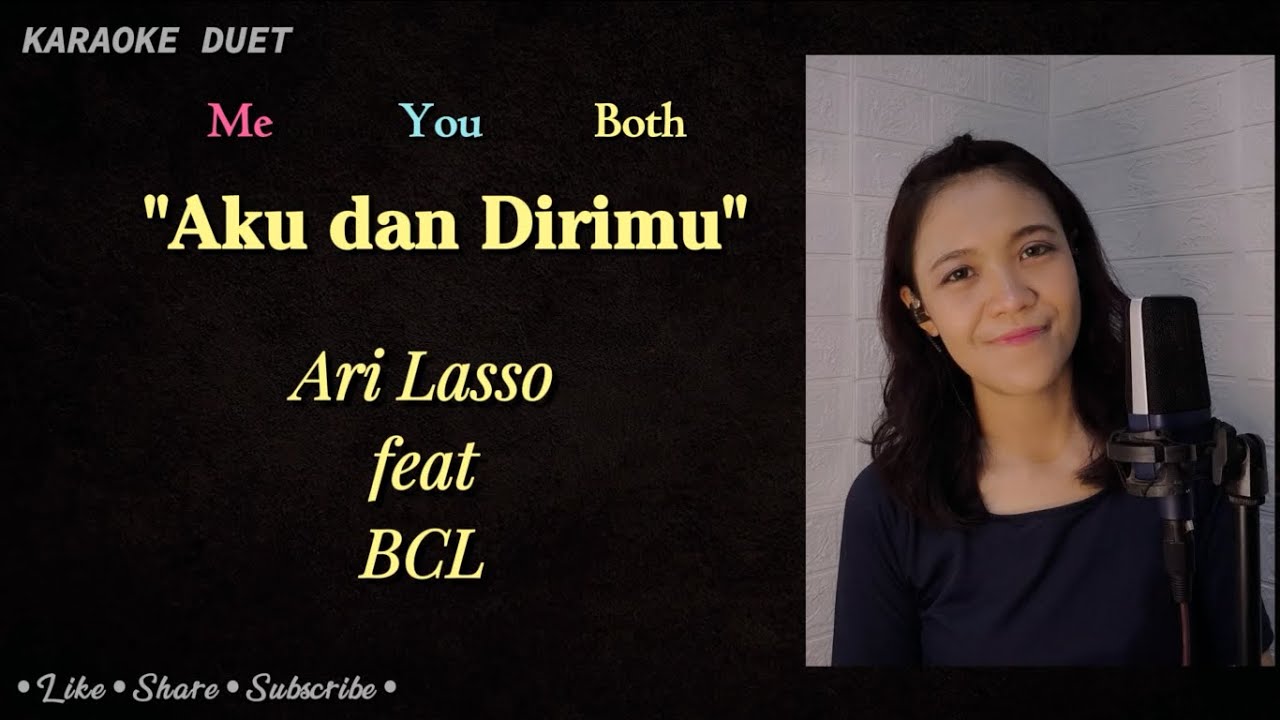 Aku dan Dirimu (Karaoke Duet) | Part Cewek - Female Part Only Tanpa Vokal Cowok | Ari Lasso feat BCL