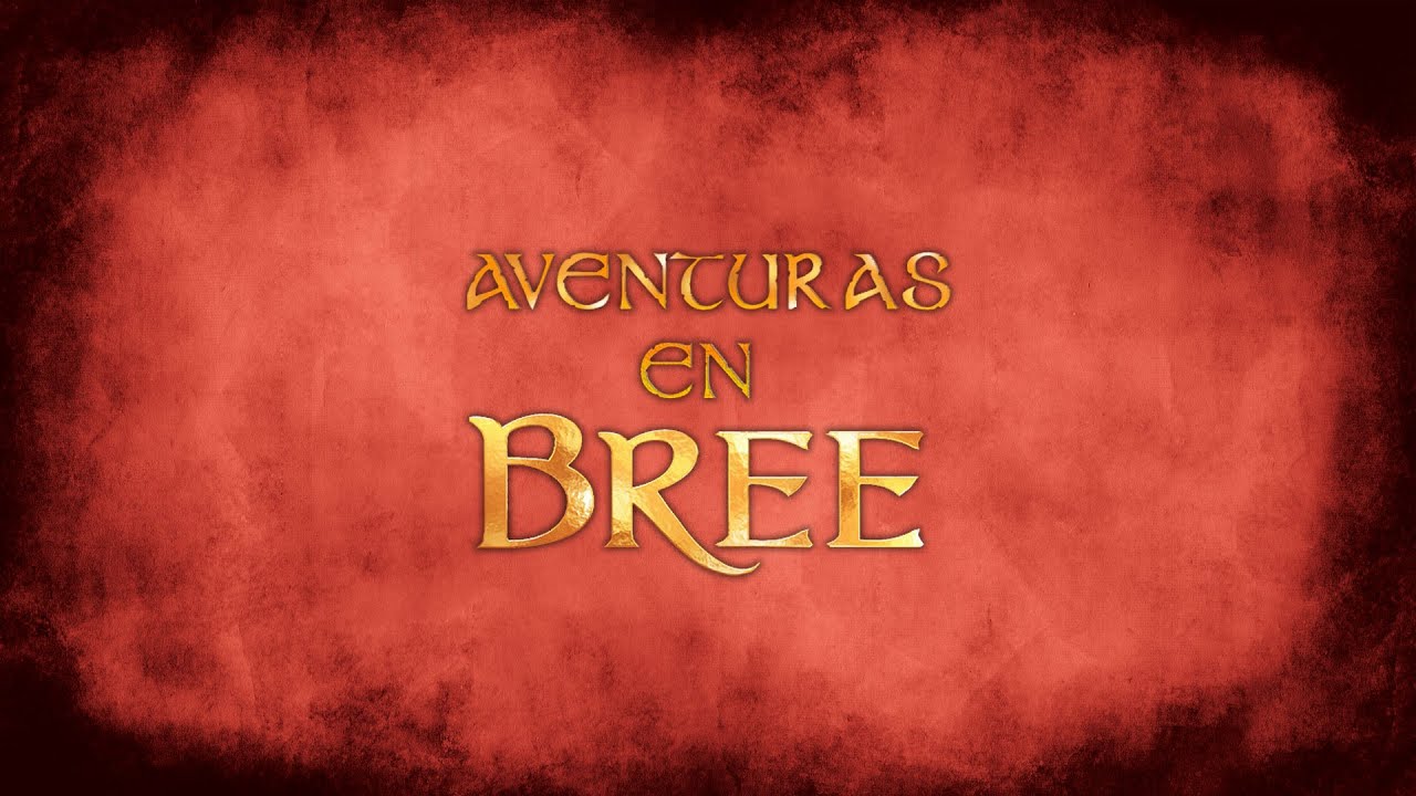 Aventuras en Bree | AVENTURAS EN LA TIERRA MEDIA (12/15)