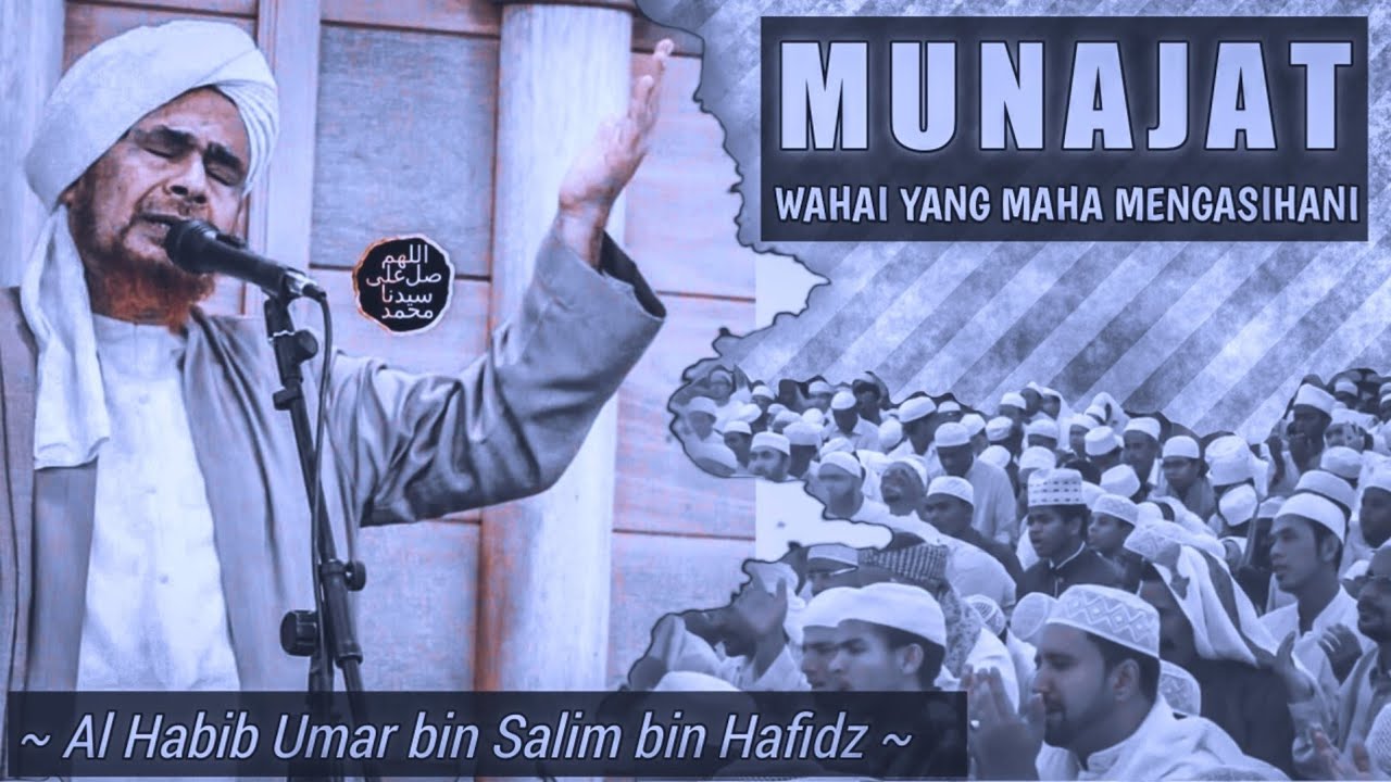 ( Munajat ) Wahai Yang Maha Mengasihani 😥 | Al Habib Umar bin Salim bin Hafidz