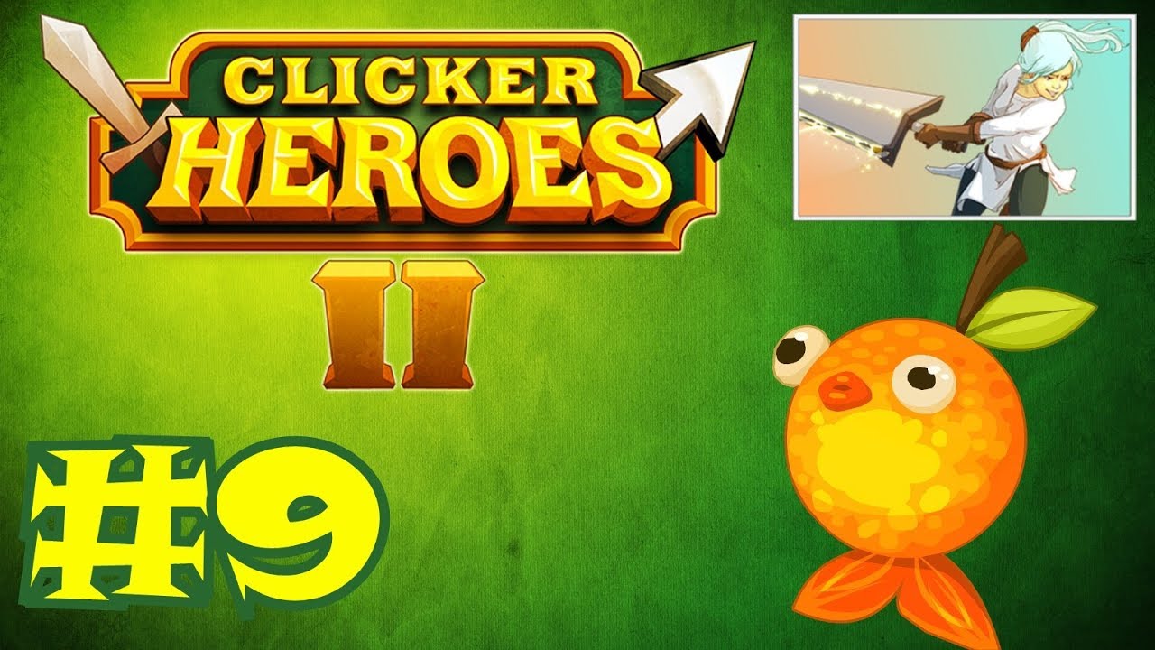 Clicker Heroes 2 #9 - Build Complete!