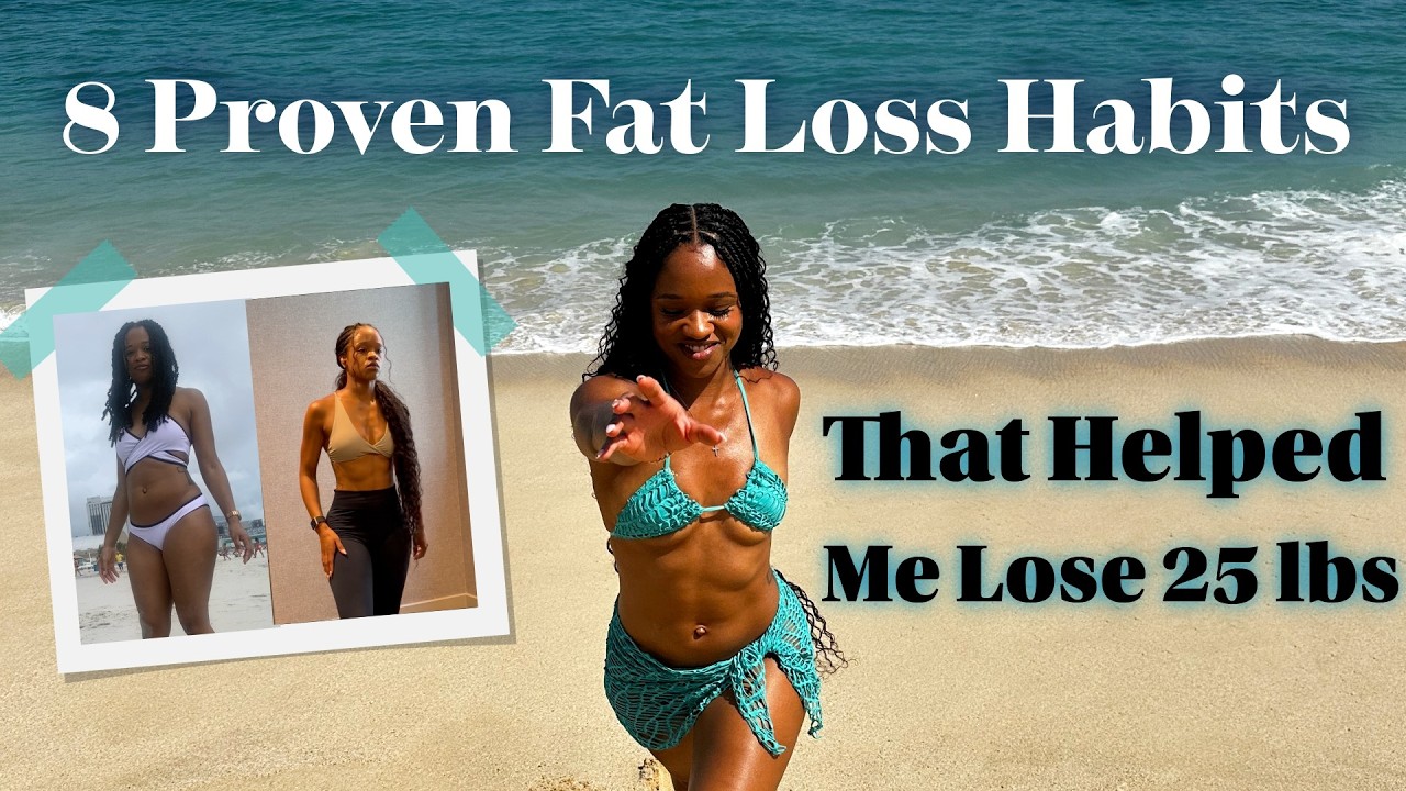 8 Proven Fat Loss Habits That Helped Me Lose 25 lbs including Calories, Workout Plans, Eating Out