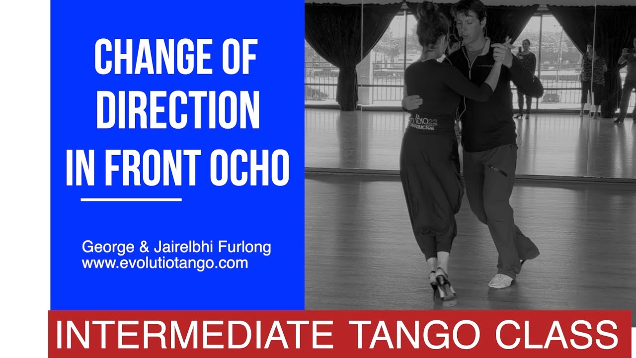 Change of direction in front ochos-Intermediate tango w/ George & Jairelbhi
