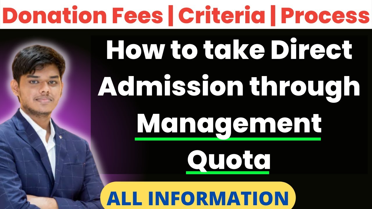 How to take direct admission through Management Quota | Donation fees, Eligibility criteria, Process
