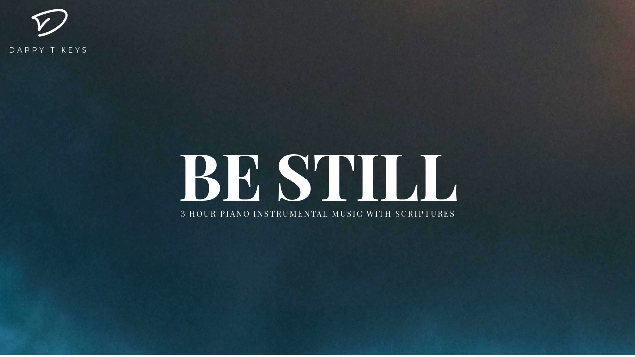 Be Still: 3 Hour Non-Stop Soaking Piano Worship | Prayer & Meditation Music