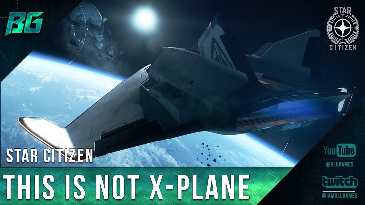 Star Citizen 3.1 | First Impressions (This Is Not X-Plane) EP:1