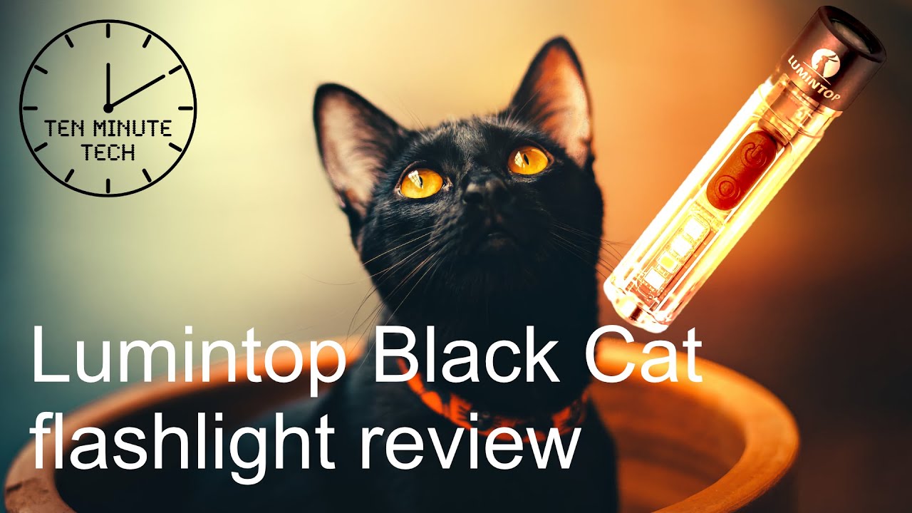 Lumintop Black Cat flashlight review