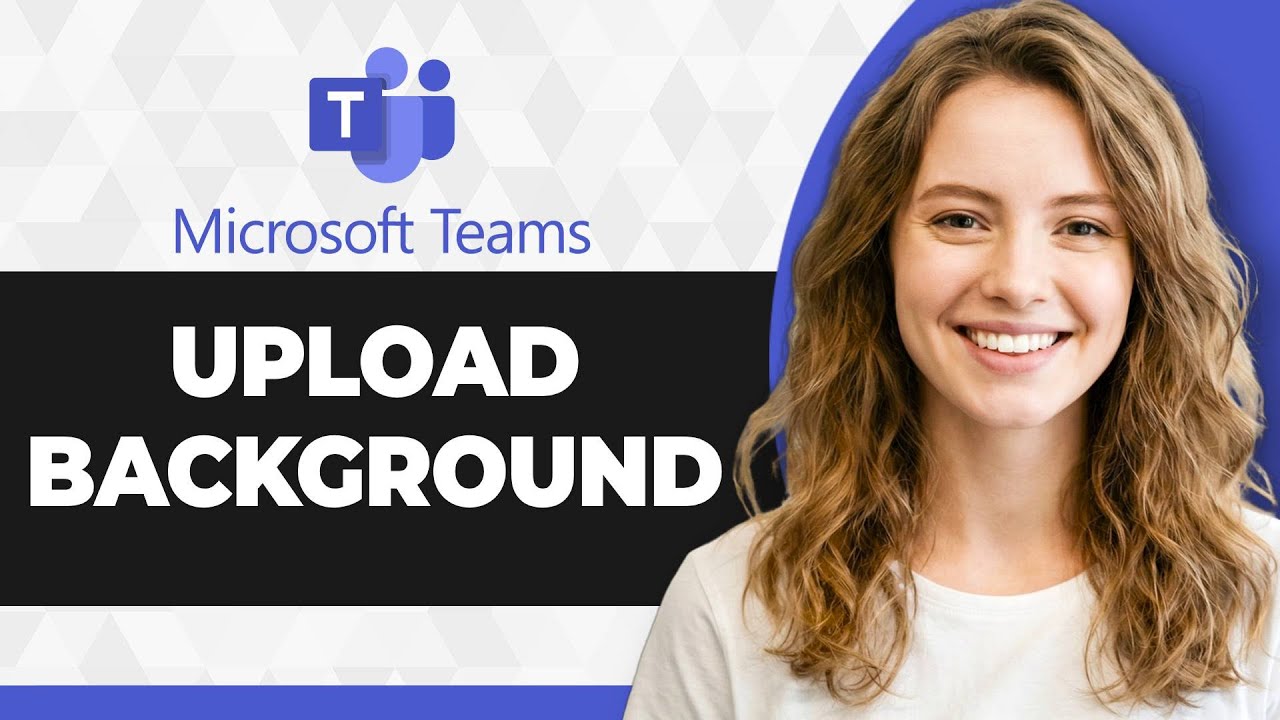 How to Upload Background on Microsoft Teams (Full 2026 Guide)