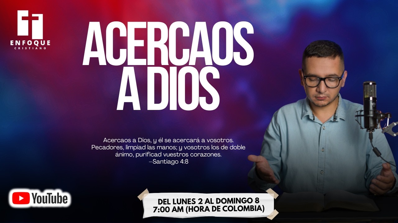DÍA #1 (ACERCAOS A DIOS)
