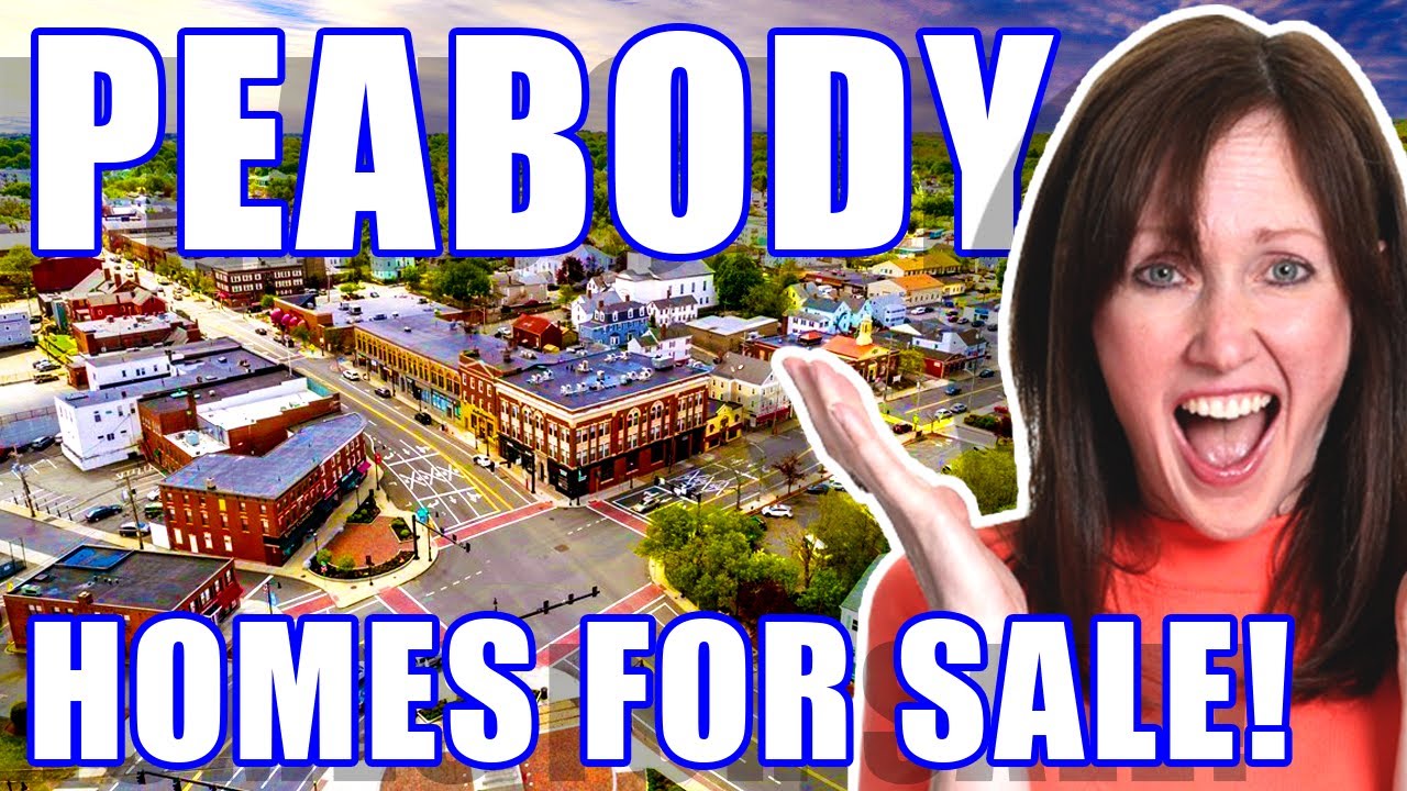Peabody MA Tour: Discovering Its Homes & Neighborhoods! | Peabody MA Living | Massachusetts Realtor