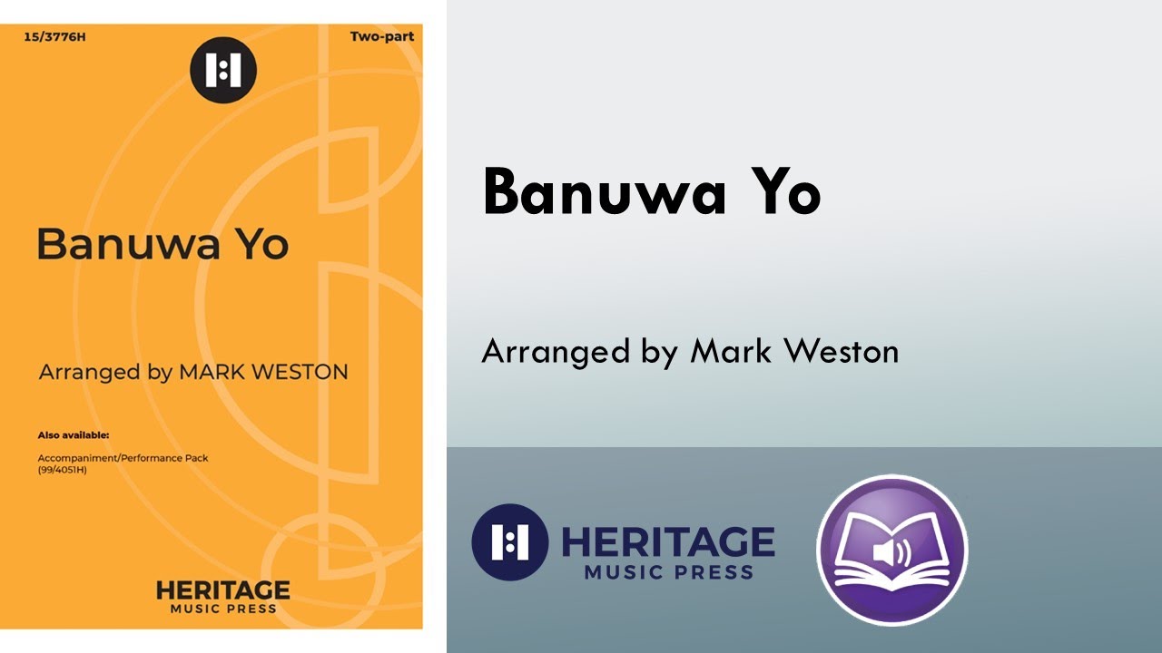 Banuwa Yo (Two-part) - arr. Mark Weston