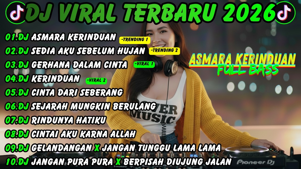 DJ VIRAL TIKTOK TERBARU 2026🎵 DJ ASMARA KERINDUAN - DJ SEDIA AKU SEBELUM HUJAN🎵 FULL BASS DJ SLOW