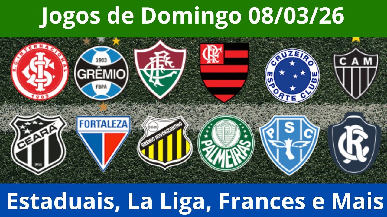 Jogos do dia | Estaduais | Copa da Inglaterra | La Liga | Ligue 1| Calcio | Japonês | 08/03/26