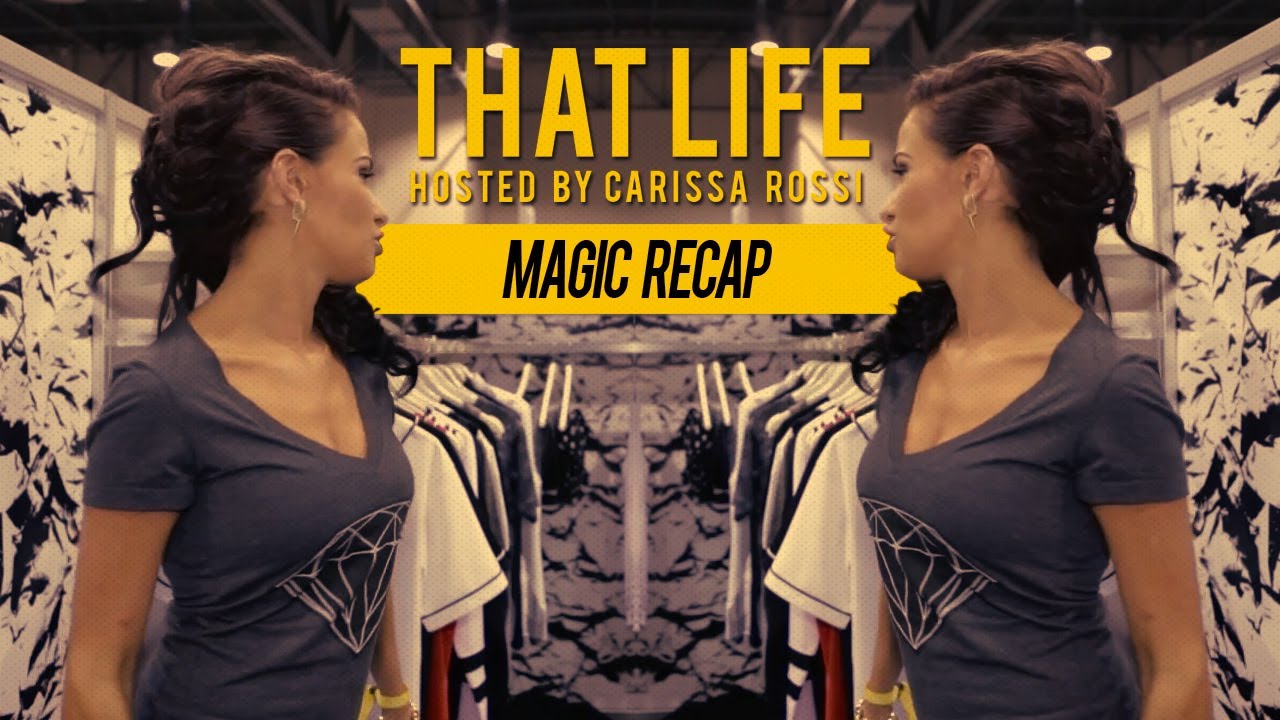 That Life W/ Carissa Rossi Episode 22: Magic Las Vegas Takeover