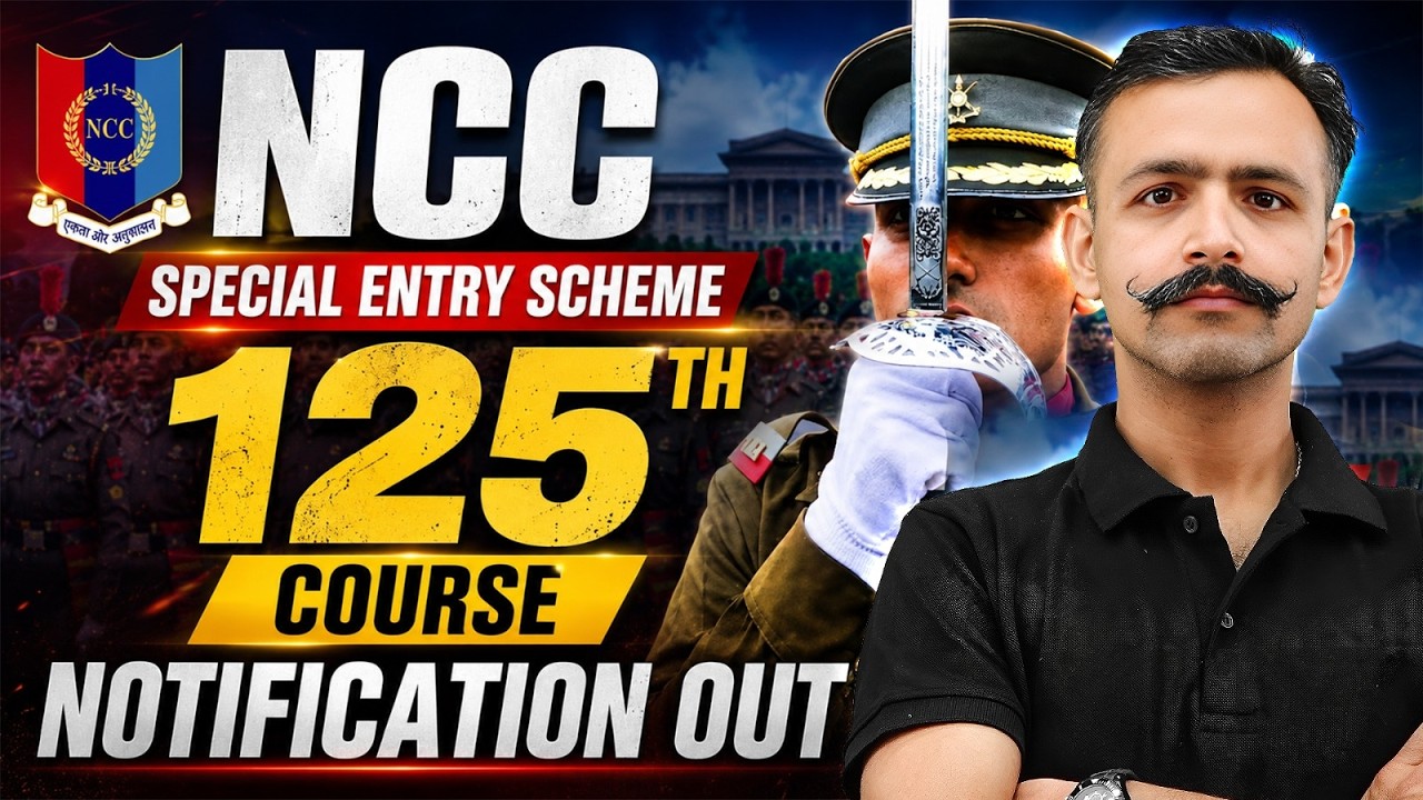 Indian Army NCC Special Entry 125 Notification 2026 Out🔥| Eligibility, Vacancies, Process & Apply