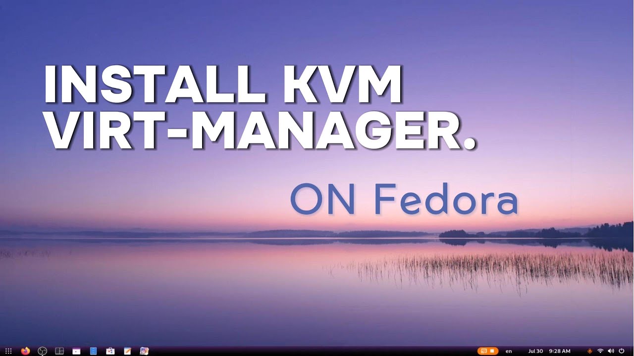 How to Install KVM and Virt-Manager on Fedora | Step-by-Step Tutorial