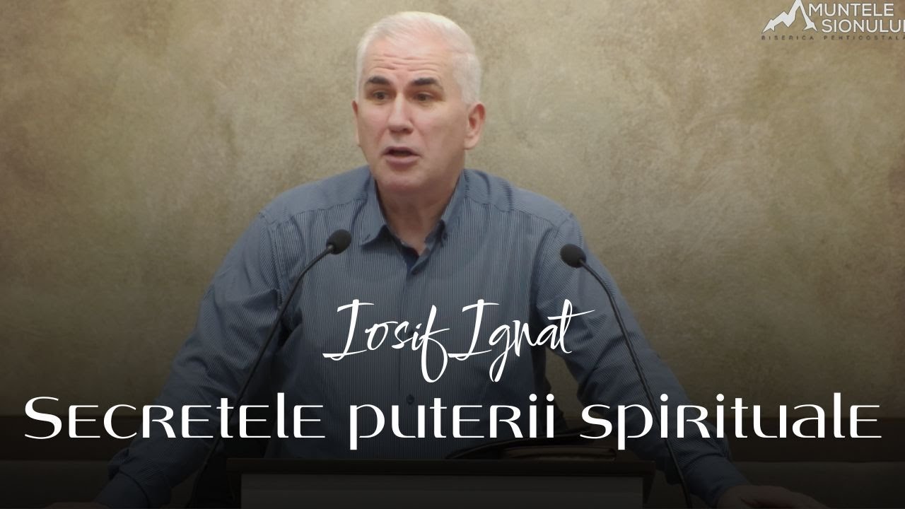 Iosif Ignat - Secretele puterii spirituale