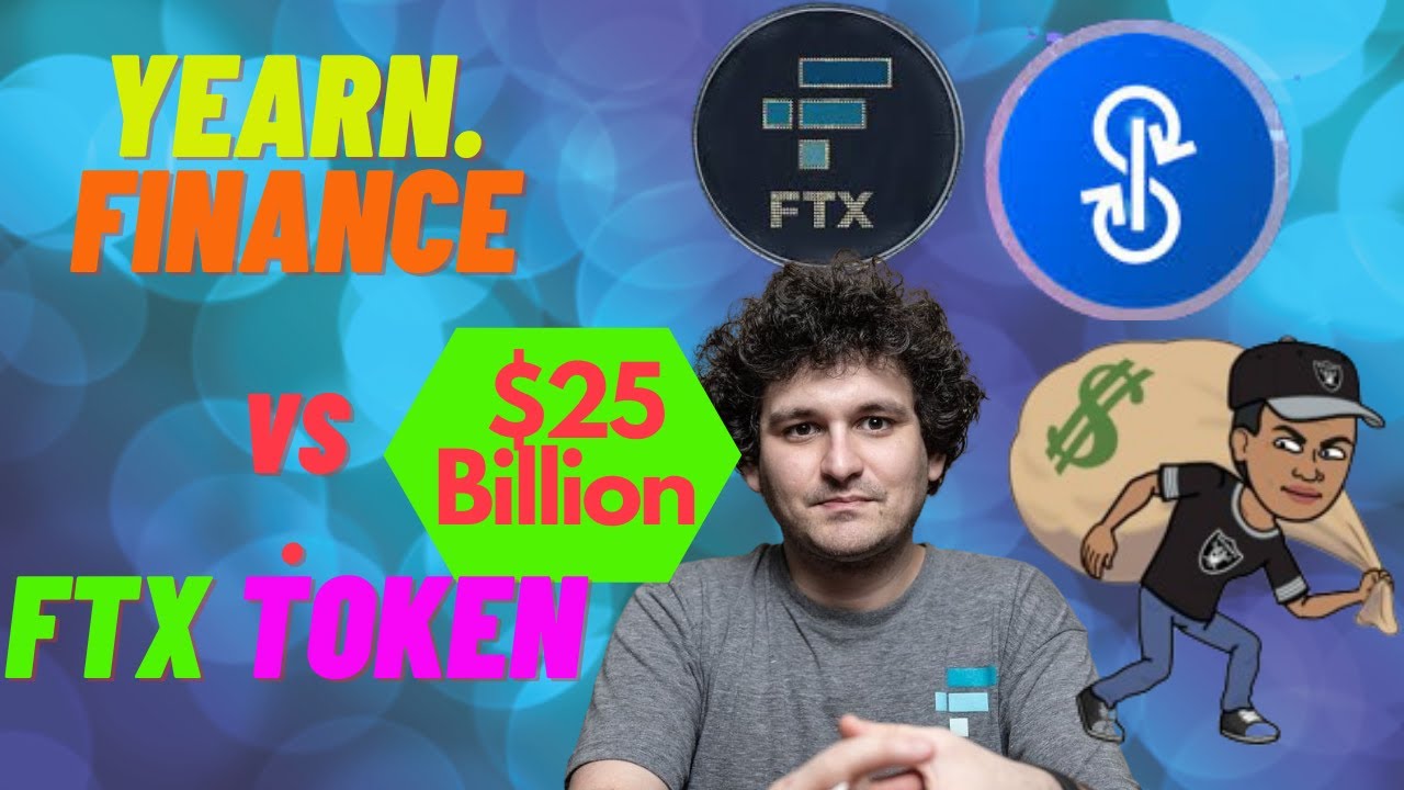 Yearn.Finance VS FTX Token | FTX Raised $420 Million Funding | Yearn.Finance $800 Million Assets