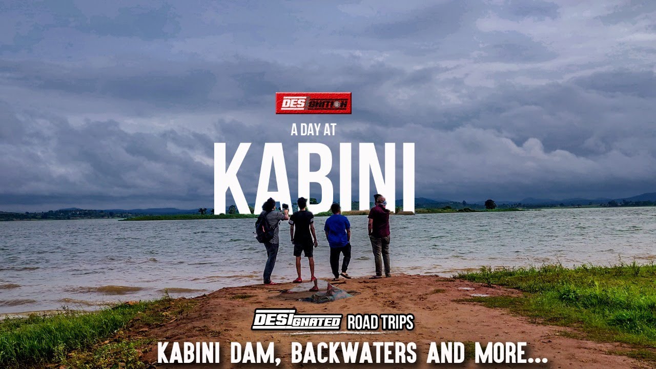 A Day at Kabini | Kabini Dam, Backwaters & More... | DESIgnated Road Trips | DESIgnition