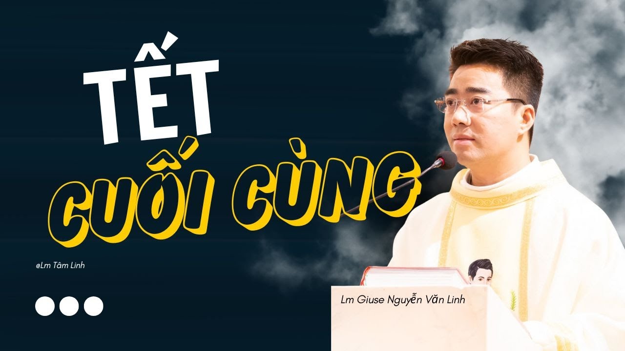 Nếu đây là cái Tết cuối bên bố mẹ… | Cha Giuse Nguyễn Văn Linh