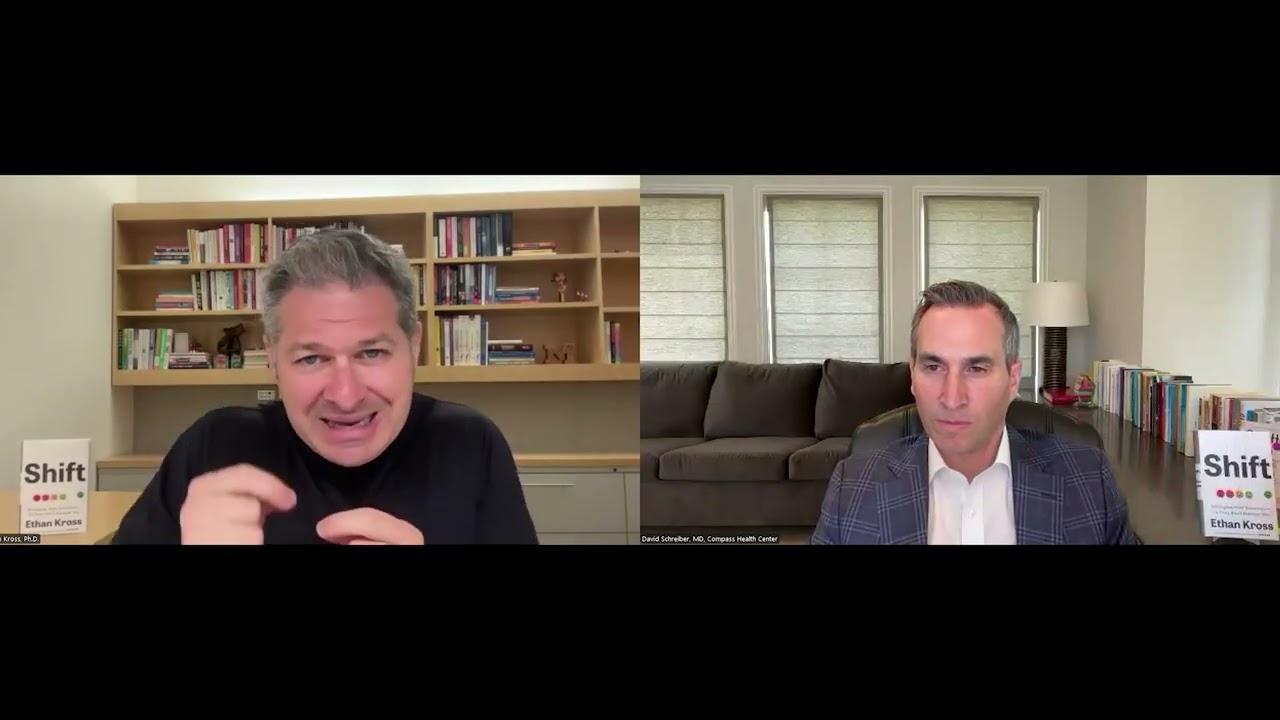 Ethan Kross, Ph.D., and David Schreiber, MD - Shift: Managing Your Emotions So They Don't Manage You