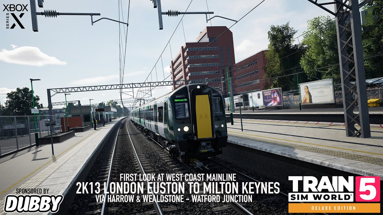 Train Sim World 5 | West Coast Main Line | 2K13 London Euston to Milton Keynes | XBOX Series X