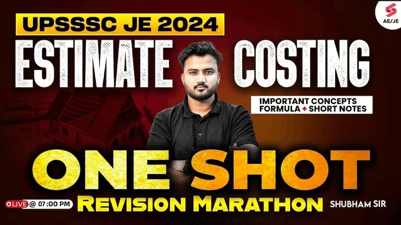 Estimate and Costing Civil Engineering | Estimate and Costing Marathon | UPSSSC JE Civil Shubham Sir