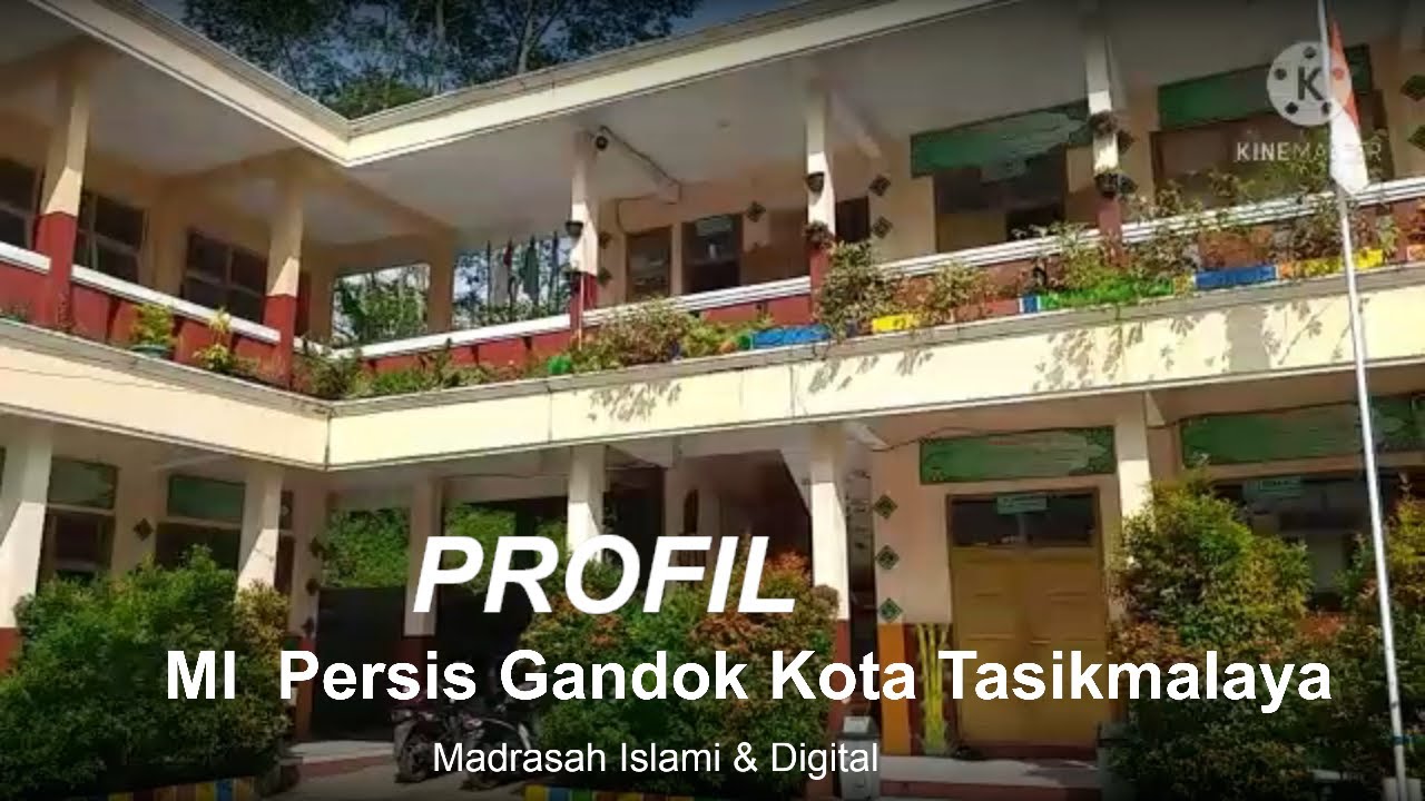 Profil MIS Persis Gandok Kota Tasikmalaya Madrasah Islami & Digital