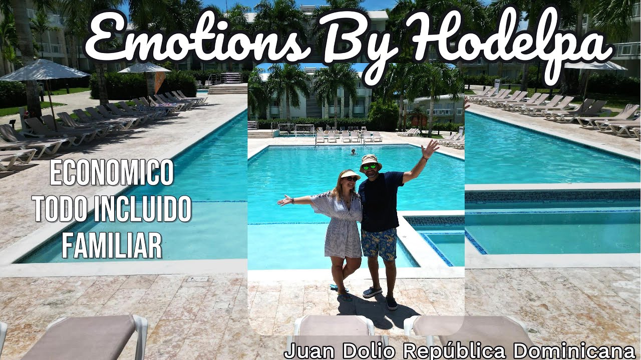 Emotions by Hodelpa Juan Dolio 💥 ECONOMICO Todo Incluido Familiar All Inclusive Resort DR 🇩🇴