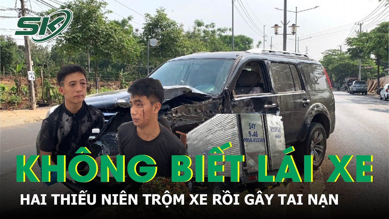 Liều lĩnh trộm xe &ocirc; t&ocirc; nhưng kh&ocirc;ng biết l&aacute;i, hai thiếu ni&ecirc;n g&acirc;y tai nạn rồi bỏ trốn | SKĐS
