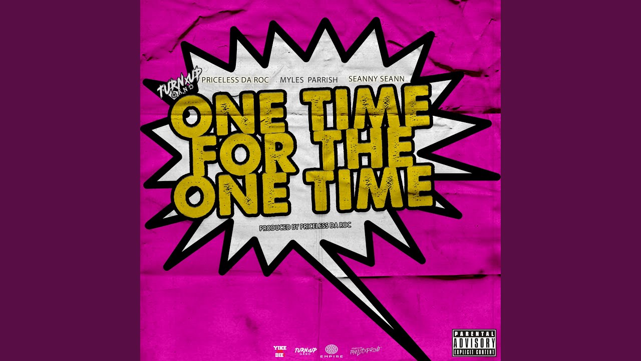 One Time For The One Time (feat. Seanny Seann)