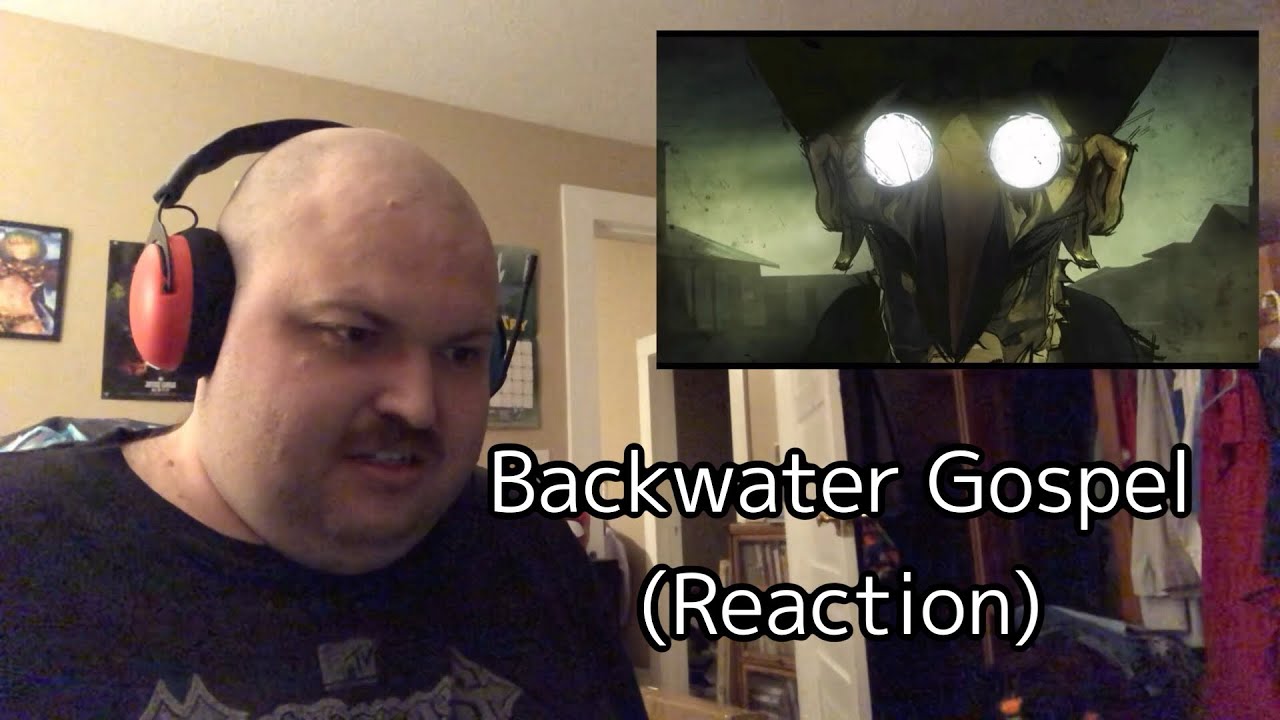 Backwater Gospel (Reaction) (The scariest video I have ever watched…)