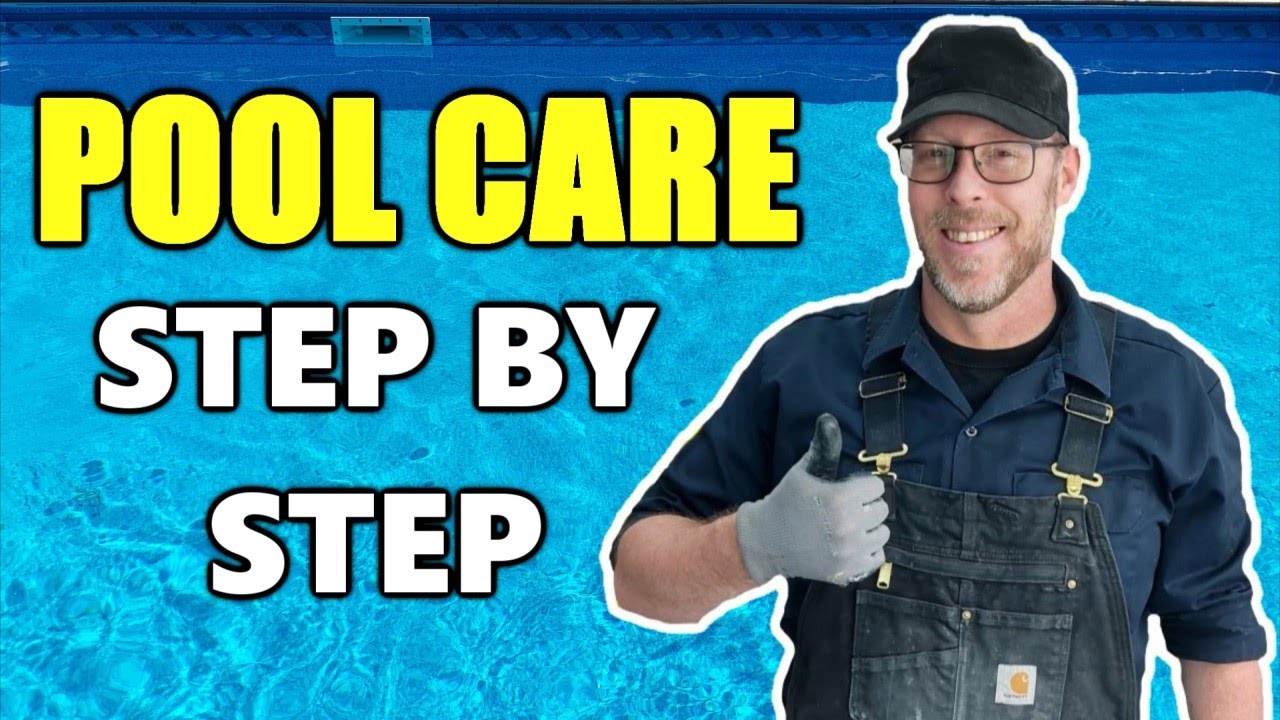 How To Take Care Of A Pool Step By Step