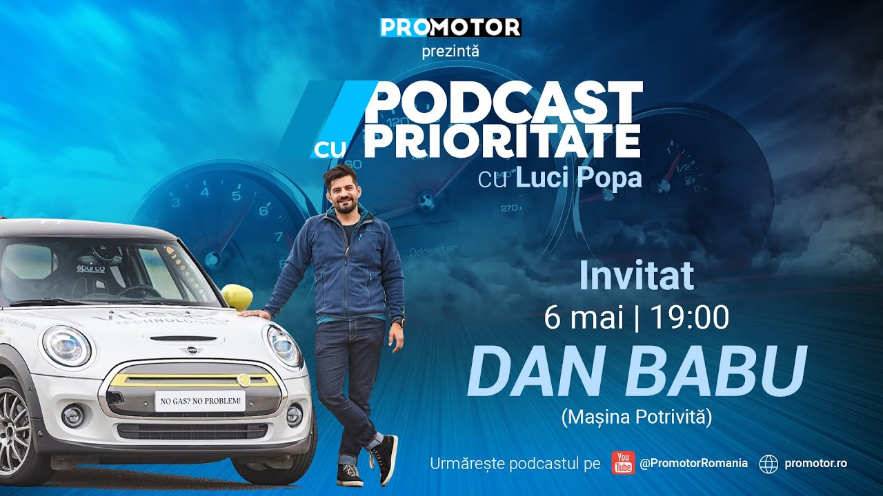 Dan Babu (Mașina Potrivită): Am locuit în Opel Astra | Podcast cu Prioritate #7